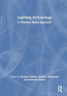 Learning Archaeology: A Problem-Based Approach