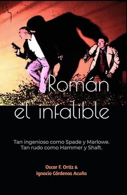 ROMAN EL INFALIBLE: Investigador Privado