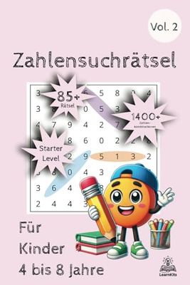 Zahlensuchrätsel: Für Kinder von 4 bis 8 Jahren – Starter Level Vol. 1