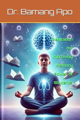 Meditation for Improving Memory Power of Students