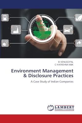 Environment Management & Disclosure Practices: A Case Study of Indian Companies