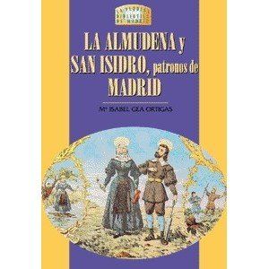 La Almudena y san Isidro, patronos de Madrid