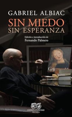 Sin miedo, sin esperanza