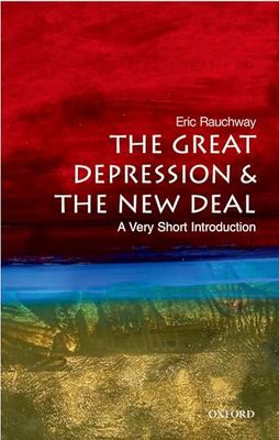 The Great Depression and New Deal: A Very Short Introduction (Very Short Introductions)