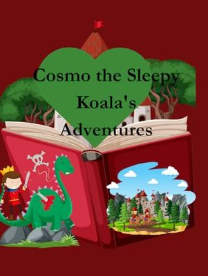 Cosmo the Sleepy Koala's Adventures