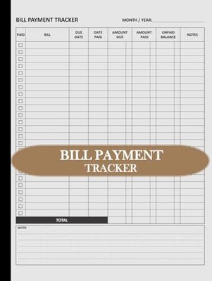 Bill Payment Tracker: Monthly Bills Payments Planner Checklist Ledger Organizer Log Book for Tracking Small Business, Personal Finance, Home Household ... x 11", 110 Pages - Brown Hardback / Hardcover