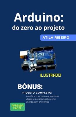 Arduino: do zero ao projeto