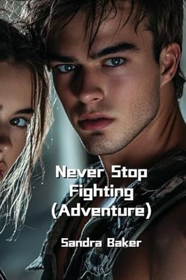 Never Stop Fighting (Adventure)