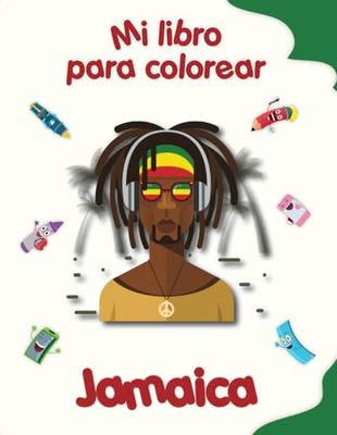 Mi libro para colorear sobre Jamaica: Dibujos para colorear de animales, paisajes y personajes, niños de 2 a 6 años