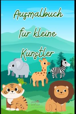 Ausmalbuch für kleine Künstler: •Große und klare Motive, ideal für kleine Kinderhände