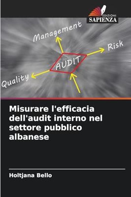 Misurare l'efficacia dell'audit interno nel settore pubblico albanese