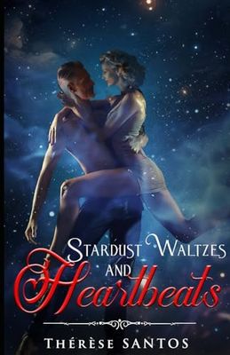 Stardust Waltzes and Heartbeats: Eternal Love