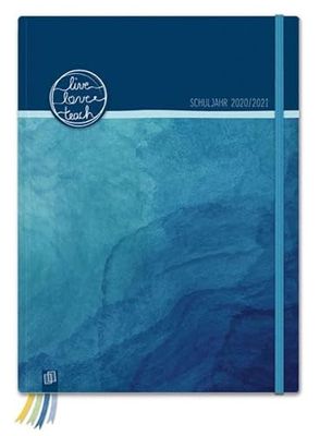 Mein Lehrerplaner A5 + "live - love - teach" - ozeanblu - Lehrerkalender für das Schuljahr 2020/2021 - Schulplaner für LehrerInnnen: inclusive 8 Stickerbogen, Dreieckcases und 24 perforierten Seiten