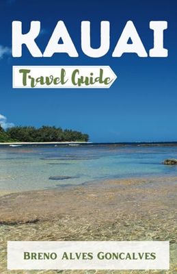 Kauai travel guide: The ultimate Kauai guidebook 2023