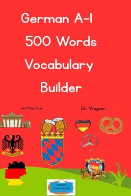 German A1 - The Definitive Vocabulary Builder - 500 Words