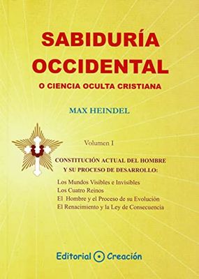 Sabiduría occidental o ciencia oculta cristiana (VOL. I) (SIN COLECCION)