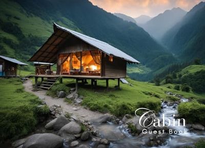 Cabin Guest book: Guest Book for Vacation Home, Airbnb, Visitor Rental, Visitor’s Log Book for Recording Name & Memories