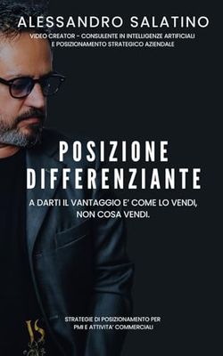 Posizione Differenziante: A darti il vantaggio è come lo vendi, non cosa vendi.