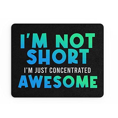 Grappige Muis Mat Kantoor Werk Mousepad Bureau Accessoires Computers Collega Collega Ik ben Niet Kort Ik ben Geweldig Kleine Grap Gift Banter MM395