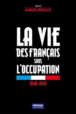 La vie des Français sous l'occupation