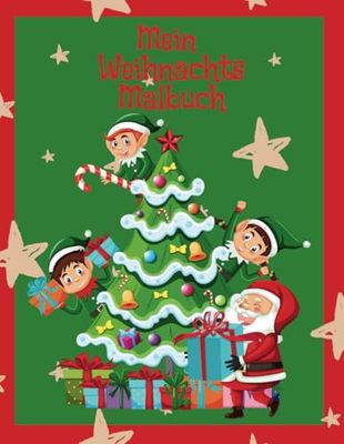 Weihnachten: Weihnachtsmalbuch für Mädchen und Jungen mit 40 süßen Motiven zur Weihnachtszeit.