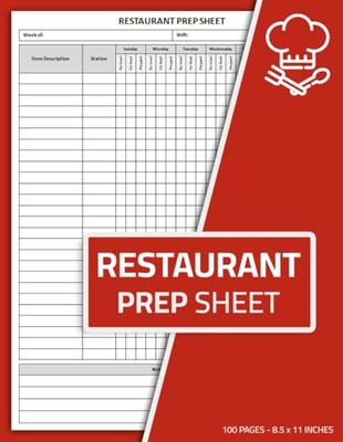 Restaurant Prep Sheet Book: Restaurant Prep List | Restaurant Kitchen Daily Prep Checklist | 100 Pages