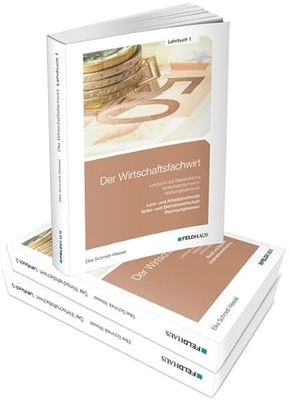 Der Wirtschaftsfachwirt / Gesamtausgabe: 3 Bände / Alle 3 Bände - Lehrbuch 1, Wirtschaftsbezogene Qualifikationen: Volks- und Betriebswirtschaft, ... Vertrieb, Führung und Zusammenarbeit.: 1-3