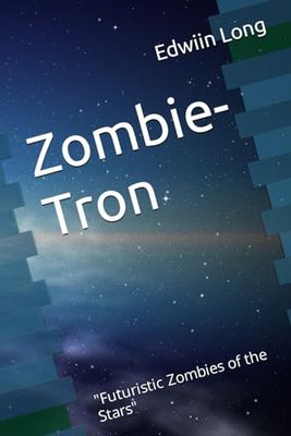 Zombie-Tron: "Futuristic Zombies of the Stars"