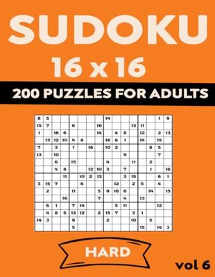 sudoku 16x16 200 puzzles Hard: for adults vol 6