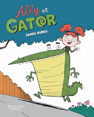 Ally et Gator: Tome 1