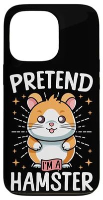 Cute Hamster Pretend I'm A Hamster Case for iPhone 13 Pro