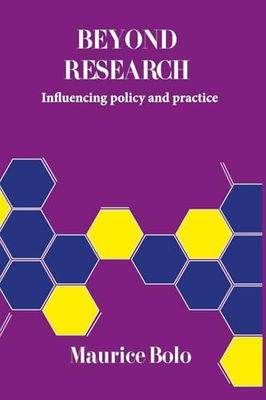 BEYOND RESEARCH: Influencing policy and practice