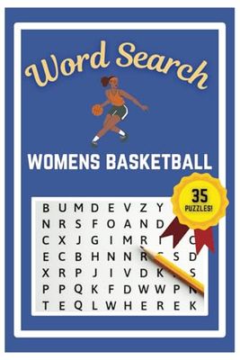 Women's Basketball Word Search Puzzle Book: Easy to read print | 6x9 inches | 35 Puzzles, 315 Words, 53 Pages | Learn about Women's Basketball| Gift ... Vacations, Road Trips, Holidays, & Free Time