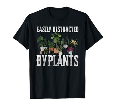 Easily Distracted By Plants Botanist Gardener Plants Lover T-Shirt