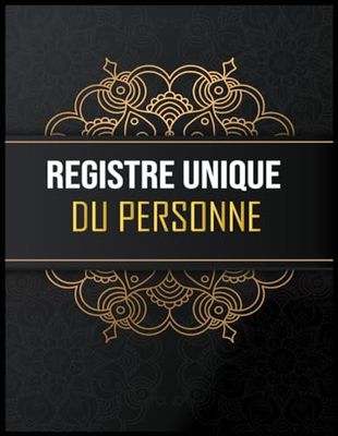 registre unique du personnel: Pour salariés et stagiaires | 120 Pages Grand Format à Remplir | Gardez une Gestion Efficace du Personnel Salariés et Stagiaires