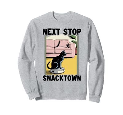 Next Stop Snacktown Robot Vacuum Cleaner Funny Cat Sweatshirt