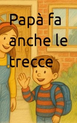 Papà fa anche le trecce