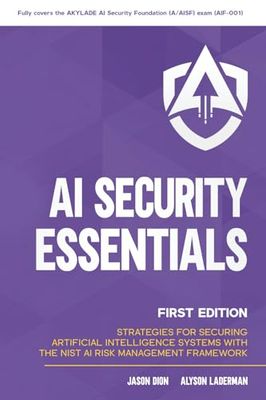 AI Security Essentials: Strategies for Securing Artificial Intelligence Systems with the NIST AI Risk Management Framework