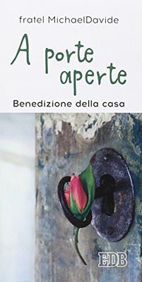 A porte aperte. Benedizione della casa