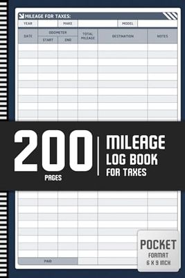 200 Pages | Mileage Log Book: Simplified Odometer Tracker for Small Business and Personal Tax Deductions - Pocket Format (6" x 9")