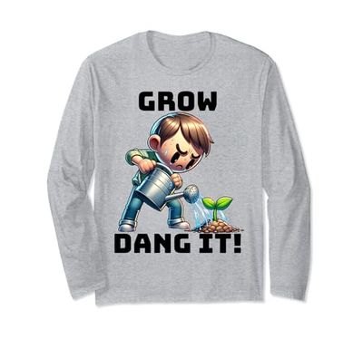 "Grow Dang It" Uomo frustrato che innaffia il suo disegno della pianta Maglia a Manica