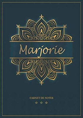 Marjorie - Carnet de notes: Cahier A5 avec prénom personnalisé Marjorie | Cadeau d'anniversaire pour femme, maman, sœur | Design : mandala en or | 120 pages lignée, Petit Format A5 (14.8 x 21 cm)