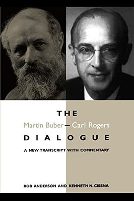 The Martin Buber - Carl Rogers Dialogue: A New Transcript With Commentary