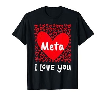 Meta I Love You, My Heart Belongs To Meta Personalizzato Maglietta