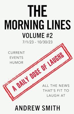 THE MORNING LINES VOLUME 2: 7/1/23 - 10/30/23