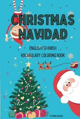 Christmas Bilingual Coloring Book: Libro para Colorear Bilingue