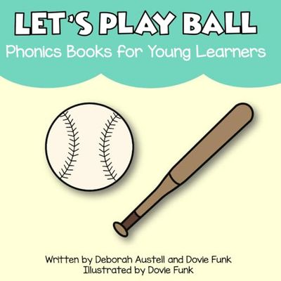 Let's Play Ball!: A CVCe Book for Beginning Readers