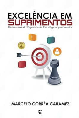 Excelência em Suprimentos: Desenvolvendo Capacidades Estratégicas para o setor