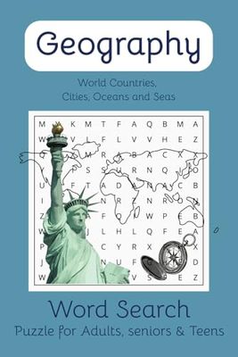 Geography Word Search Book: Travel Around the world with word Search Book Puzzle Book and discover Countries, World Cities, Oceans & Seas