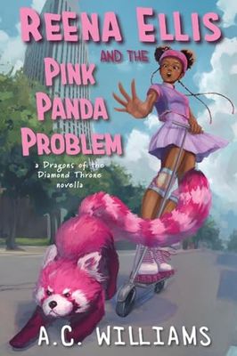 Reena Ellis and the Pink Panda Problem: A Dragons of the Diamond Throne Novella